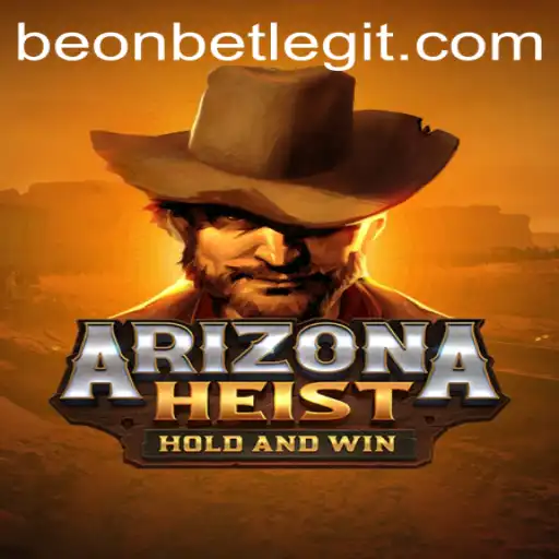 ArizonaHeist: An Exciting Adventure Awaits with Beonbet
