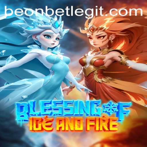 Blessing of Ice and Fire: A Comprehensive Guide to Mastering the Game