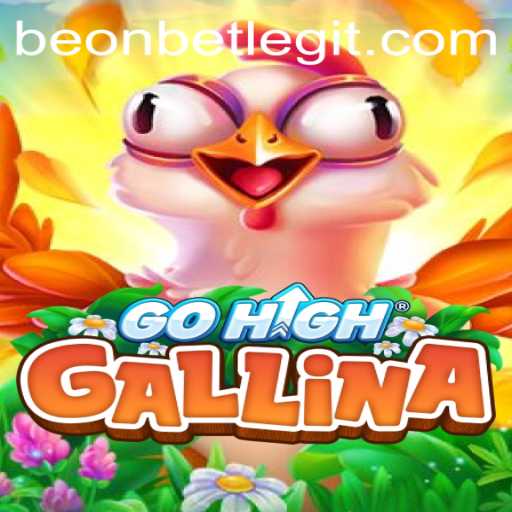 Exploring GoHighGallina: A Unique Gaming Experience with Beonbet