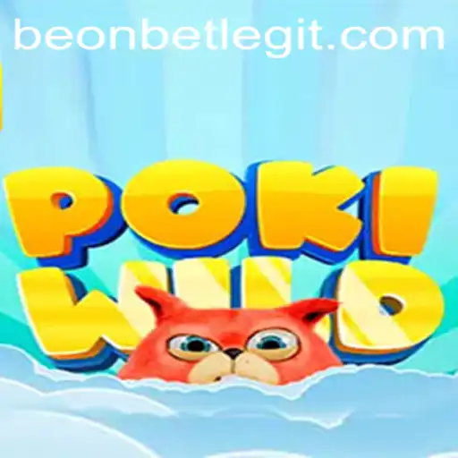 Exploring PokiWild: A New Gaming Adventure with Beonbet